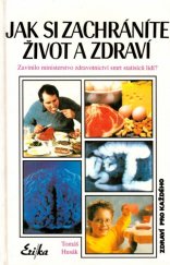 kniha Jak si zachráníte život a zdraví Zavinilo ministerstvo zdravotnictví smrt statisíců lidí?, Erika 1994