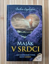 kniha Maják v srdci Vaše konkrétní kroky k životu, který si zamilujete, Detoxikuj život 2023