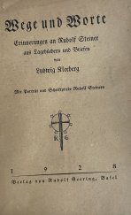 kniha Wege und Worte. Erinnerungen an Rudolf Steiner aus Tagebüchern und Briefen , Verlag 1928