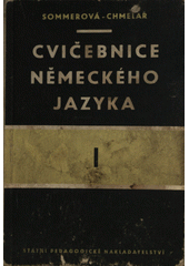 kniha Cvičebnice německého jazyka Díl 1, - Lekce 1-25, SPN 1957