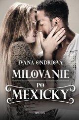 kniha Milovanie po Mexicky, Motýl 2013