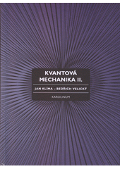 kniha Kvantová mechanika II., Karolinum  2018
