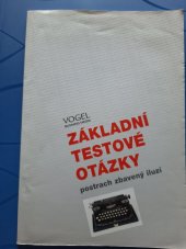 kniha Základní testové otázky postrach zbavený iluzí, Vogel 2011