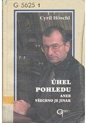 kniha Úhel pohledu, aneb, Všechno je jinak, Galén 2001