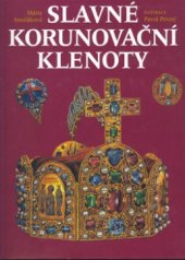 kniha Slavné korunovační klenoty, Slovart 2001