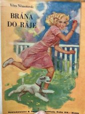 kniha Brána do ráje, B. Smolíková-Mečířová 1941