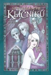 kniha Společenstvo klíčníků, Pikola 2021