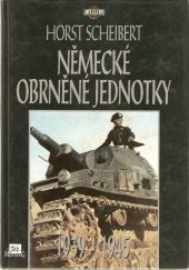 kniha Německé obrněné jednotky 1939-1945, Mustang 1995