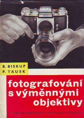 kniha Fotografování s výměnnými objektivy, SNTL 1960