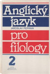 kniha Anglický jazyk pro filology 2., Státní pedagogické nakladatelství 1990