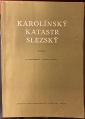kniha Karolínský katastr slezský Svazek 1, Archivní správa ministerstva vnitra ČSR 1972
