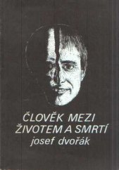 kniha Člověk mezi životem a smrtí, Spektrum 1990