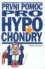 kniha První pomoc pro hypochondry, Ivo Železný 1997