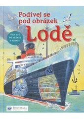 kniha Lodě Podívej se pod obrázek, Svojtka & Co. 2012