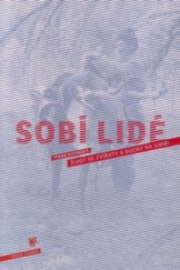 kniha Sobí lidé život se zvířaty a duchy na Sibiři, Sociologické nakladatelství (SLON) ve spolupráci s Českou asociací pro sociální antropologii (CASA) 2009