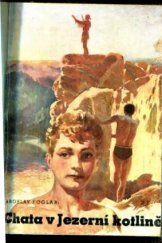 kniha Chata v jezerní kotlině, Jan Kobes 1946