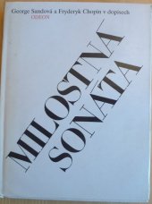 kniha Milostná sonáta George Sandová a Fryderyk Chopin v dopisech, Odeon 1989