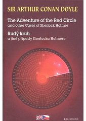 kniha The adventure of the Red Circle and other cases of Sherlock Holmes = Rudý kruh a jiné případy Sherlocka Holmese, Garamond 2006