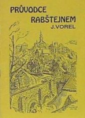 kniha Průvodce Rabštejnem, Josef Vorel 1993