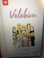 kniha Velebím  Ako budovať svoju ženskú spiritualitu a rásť v čnostiach, Postoj Media 2022