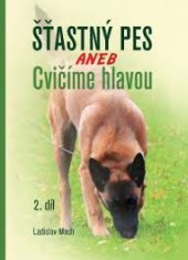 kniha Šťastný pes aneb cvičíme hlavou 2., Graspo CZ 2014