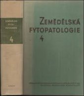 kniha Zemědělská fytopatologie Díl 4, - Choroby ovocných rostlin - vysokošk. učebnice pro agronomické fak. vys. škol zemědělské., SZN 1962