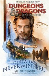 kniha Dungeons & Dragons - Čest zlodějů - Cesta do Neverwinteru, Egmont 2023