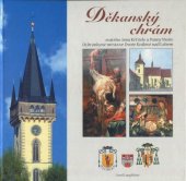 kniha Děkanský chrám svatého Jana Křtitele a Panny Marie Ochránkyně města ve Dvoře Králové nad Labem, Město Dvůr Králové nad Labem 2003
