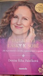 kniha Tajemství lásky k sobě Jak být šťastná v životě, v partnerství i v poslání, Nastole 2024