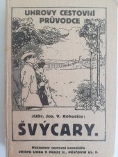 kniha Švýcary co by v nich mohlo našeho turistu zvláště zajímati, Josef Uher 1927
