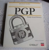 kniha PGP: Pretty Good Privacy šifrování pro každého, CPress 1998