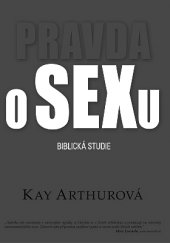 kniha Pravda o sexu Biblická studie, KMS 2014