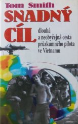 kniha Snadný cíl dlouhá a neobyčejná cesta průzkumného pilota ve Vietnamu, Alpress 1998
