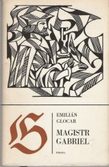 kniha Magistr Gabriel, písař olomoucký. [2. díl románové kroniky], Profil 1970