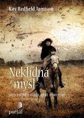 kniha Neklidná mysl Můj příběh bipolární poruchy, Portál 2018