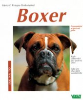 kniha Boxer porozumění a správná péče : rady odborníků pro správný chov : rádce pro chovatele začátečníky, Vašut 1999
