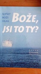 kniha Bože, jsi to Ty? slyšet Boží hlas, Křesťanská misijní společnost 1995