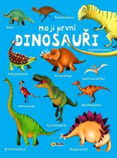 kniha Moji první DINOSAUŘI, Sun 2022