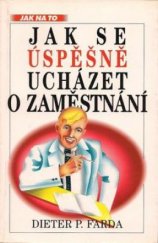 kniha Jak se úspěšně ucházet o zaměstnání, Ivo Železný 1996