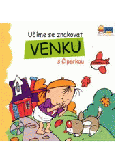 kniha Učíme se znakovat venku s Čiperkou, Nuerasoft 2009