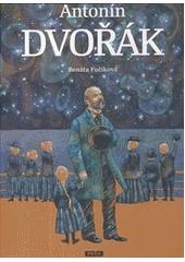 kniha Antonín Dvořák, Práh 2012
