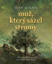kniha Muž, který sázel stromy, Literární čajovna Suzanne Rena 2019