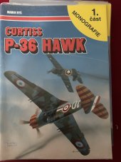 kniha Curtiss P-36 Hawk 1.část Monografie, AJ-Press  2002