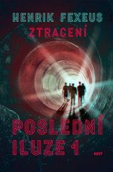 kniha Ztracení Poslední Iluze 1, Host 2018