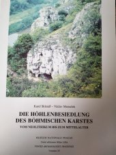 kniha Die Höhlenbesiedlung des Böhmischen Karstes vom Neolithikum bis zum Mittelalter, Národní muzeum 1994