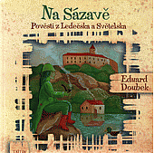 kniha Na Sázavě Pověsti z Ledečska a Světelska, Triton 2017