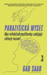 kniha Parazitická myseľ Ako infekčné myšlienky zabíjajú zdravý rozum, Ikar 2022