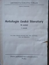 kniha Antologie české literatury 19. století 1. svazek [určeno pro posluchače fakulty filozofické a studenty bohemistiky NDR]., SPN 1986