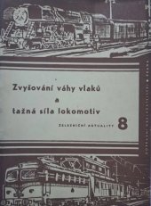 kniha Zvyšování váhy vlaků a tažná síla lokomotiv, Dopravní nakladatelství 1959