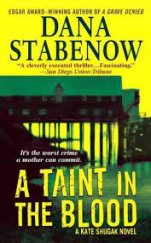 kniha A Taint in the Blood A Kate Shugak novel, St. Martin's Press 2005